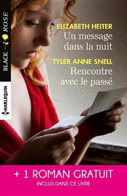 Book cover for Un Message Dans La Nuit - Rencontre Avec Le Passe - L'Emprise Du Soupcon