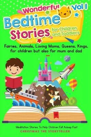 Cover of Wonderful bedtime stories for Children and Toddlers 1. For children but also for Mum and Dad.