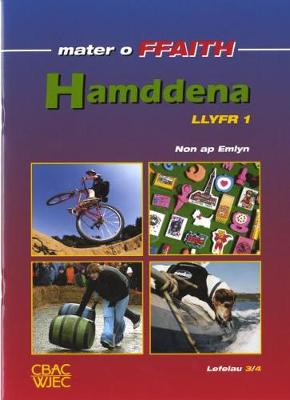 Book cover for Cyfres Mater o Ffaith: Hamddena - Llyfr 1: Lefelau 3/4