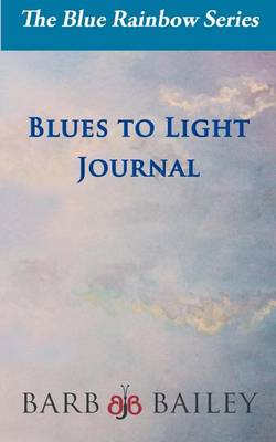 Book cover for Blues to Light Journal