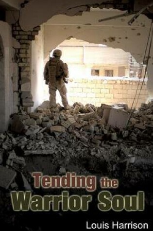 Cover of Tending the Warrior Soul