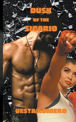 Cover of Dusk of the Sicario