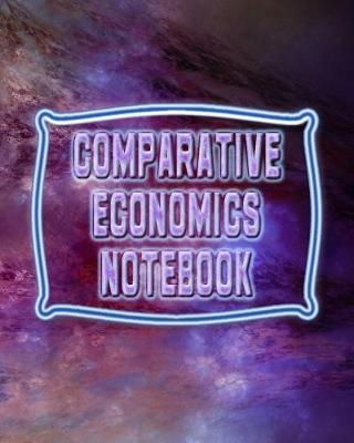 Book cover for Comparative Economics Notebook