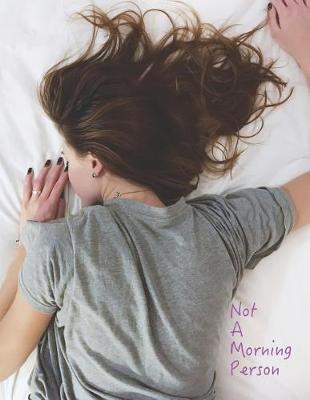 Book cover for Not a Morning Person