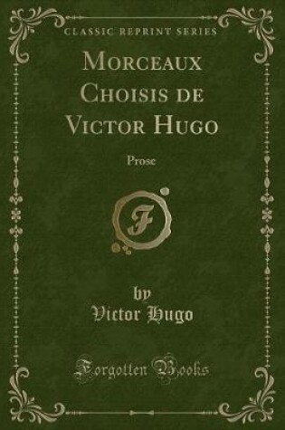 Cover of Morceaux Choisis de Victor Hugo