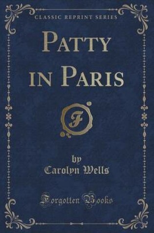 Cover of Patty in Paris (Classic Reprint)