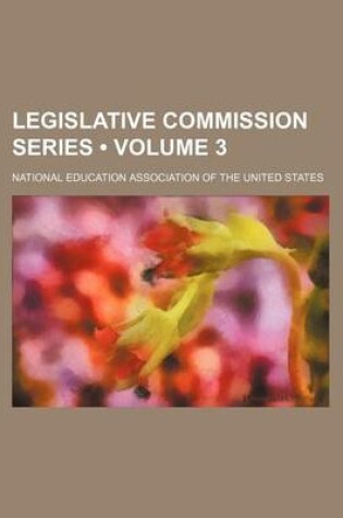 Cover of Legislative Commission Series (Volume 3)