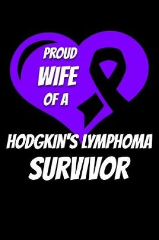 Cover of Proud Wife Of A Hodgkin's Lymphoma Survivor