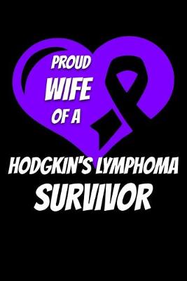 Book cover for Proud Wife Of A Hodgkin's Lymphoma Survivor