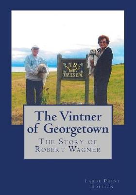 Book cover for The Vintner of Georgetown, Large Print Edition