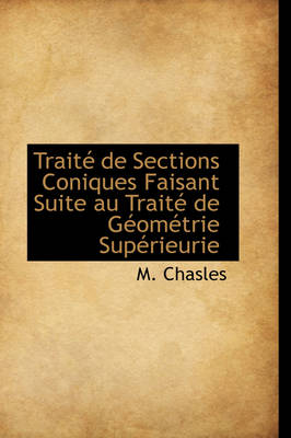 Book cover for Traite de Sections Coniques Faisant Suite Au Traite de Geometrie Superieurie