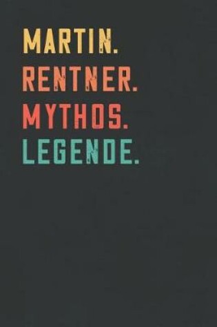 Cover of Martin. Rentner. Mythos. Legende.