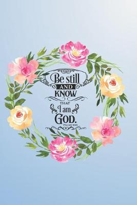 Book cover for Be Still and Know That I am God