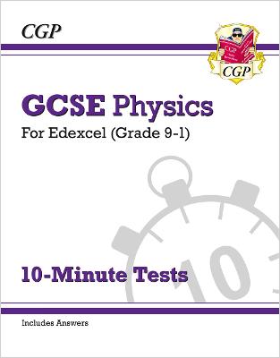 Book cover for GCSE Physics: Edexcel 10-Minute Tests (includes answers)