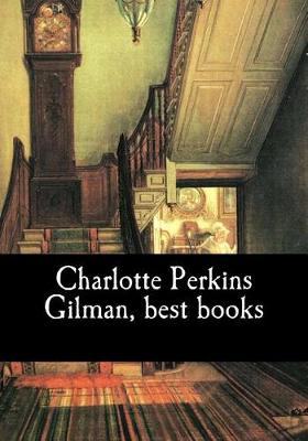 Book cover for Charlotte Perkins Gilman, best books