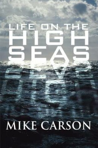 Cover of Life on the High Seas