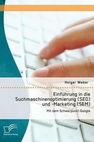 Cover of Einführung in die Suchmaschinenoptimierung (SEO) und -Marketing (SEM)