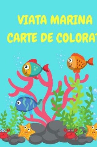 Cover of Viața marină Carte de Colorat