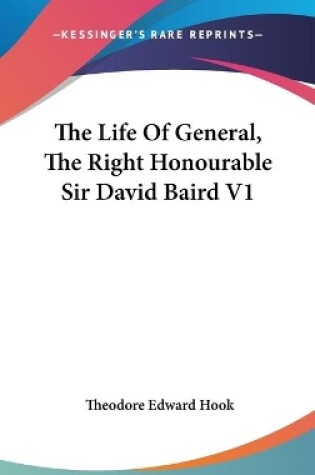 Cover of The Life Of General, The Right Honourable Sir David Baird V1