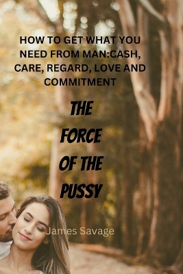 Book cover for The Force of the Pussy