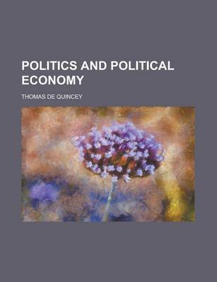 Book cover for Politics and Political Economy