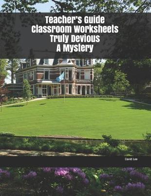 Book cover for Teacher's Guide Classroom Worksheets Truly Devious A Mystery