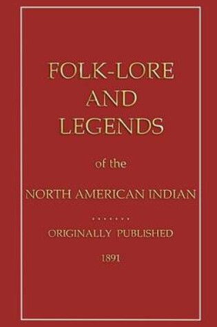 Cover of Folklore and Legends of the North American Indian