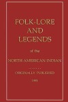 Book cover for Folklore and Legends of the North American Indian