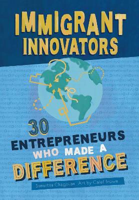 Book cover for Immigrant Innovators: 30 Entrepreneurs Who Made a Difference