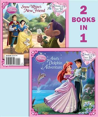 Book cover for Ariel's Dolphin Adventure/Snow White's New Friend (Disney Princess)