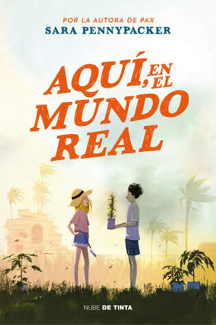 Book cover for Aquí, en el mundo real / Here in the Real World