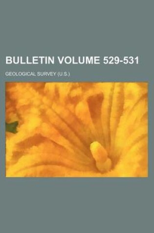 Cover of Bulletin Volume 529-531