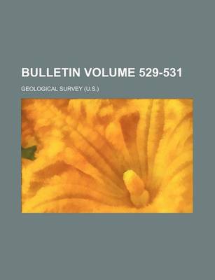 Book cover for Bulletin Volume 529-531