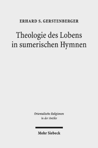 Cover of Theologie des Lobens in sumerischen Hymnen