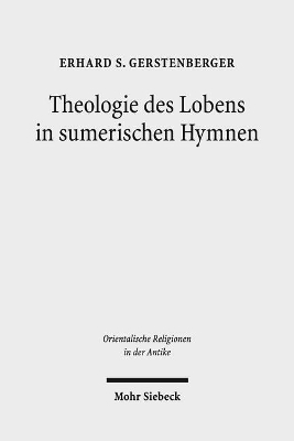 Cover of Theologie des Lobens in sumerischen Hymnen