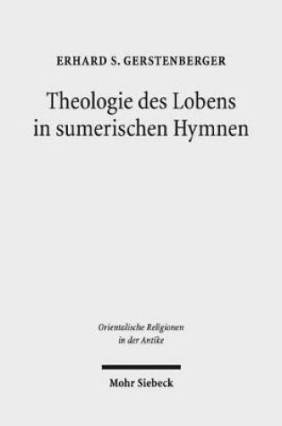 Cover of Theologie des Lobens in sumerischen Hymnen