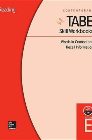 Cover of Tabe Skill Workbooks Level E: Words in Context and Recall Information (10 Copies)