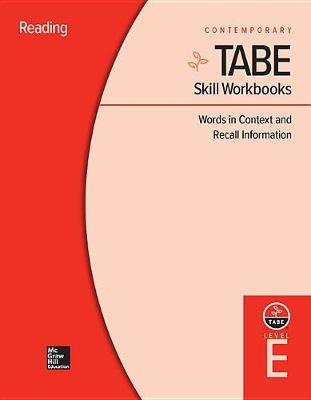 Cover of Tabe Skill Workbooks Level E: Words in Context and Recall Information (10 Copies)