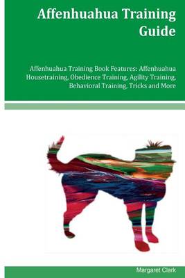 Book cover for Affenhuahua Training Guide Affenhuahua Training Book Features