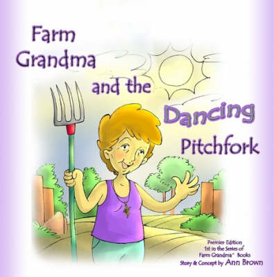 Book cover for Farm Grandma and the Dancing Pitchfork