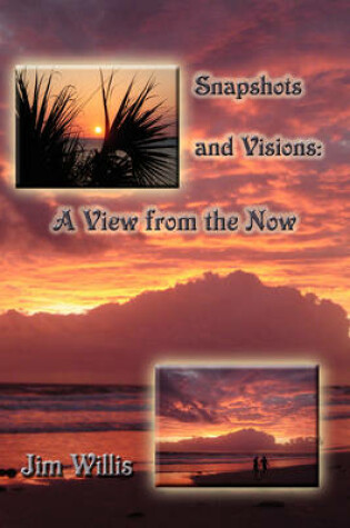 Cover of Snapshots and Visions