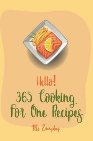Cover of Hello! 365 Cooking For One Recipes