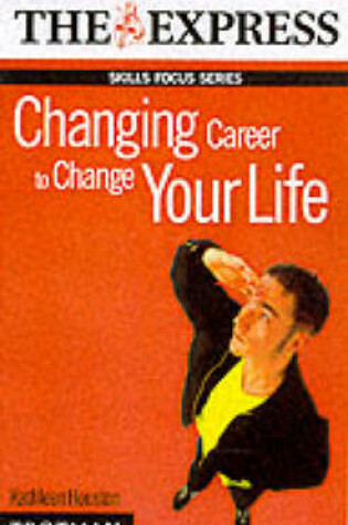 Cover of Changing Career to Change Your Life