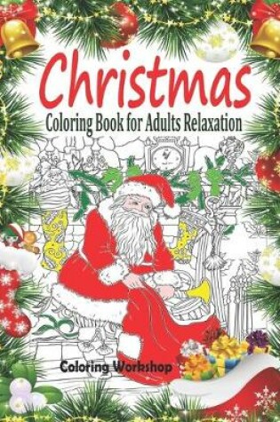 Cover of Christmas Coloring Book for Adults Relaxation