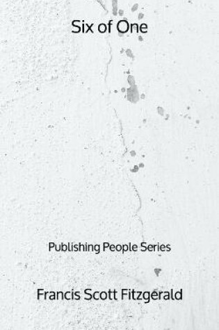 Cover of Six of One - Publishing People Series