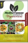 Book cover for Mediterranean Cookbook for Vegetarians Vol.1