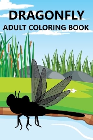 Cover of Dragonfly Adult Coloring Book