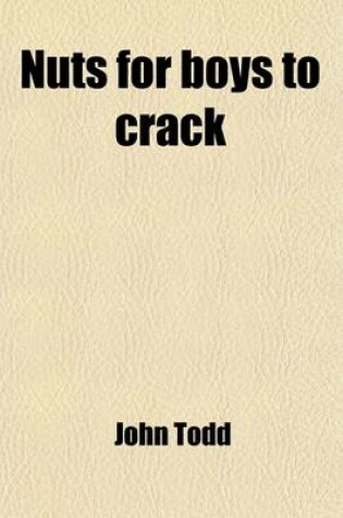 Cover of Nuts for Boys to Crack