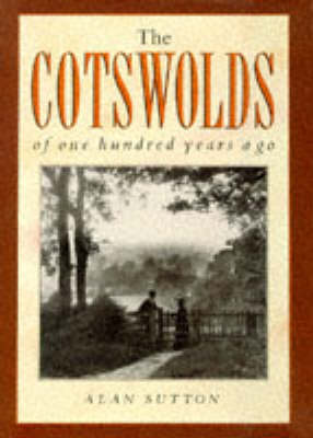 Book cover for The Cotswolds of One Hundred Years Ago