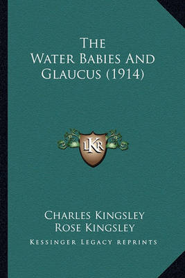 Book cover for The Water Babies and Glaucus (1914)